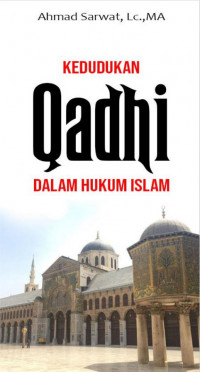 Kedudukan Qadhi dalam Hukum Islam DIGITAL