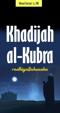 Khadijah Al-Kubra radhiyallahuanha DIGITAL