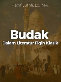 Budak dalam Literatur Fiqih Klasik DIGITAL