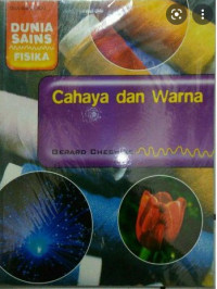DUNIA SAINS FISIKA : CAHAYA DAN WARNA