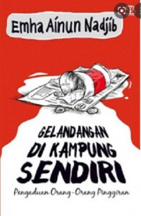 Gelandangan Di Kampung Sendiri