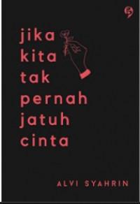 jika kita tak pernah jatuh cinta