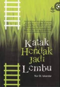 KATAK HENDAK JADI LEMBU
