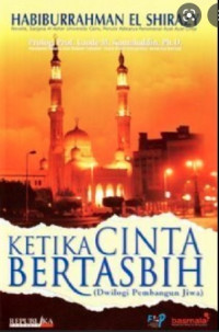 KETIKA CINTA BERTASBIH