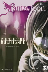 KUCHISAKE APAKAH AKU CANTIK?