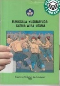 MANGGALA KUSUMAYUDA: 

KSATRIA WIRA UTAMA 
DIGITAL