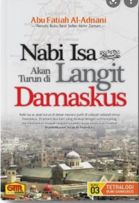 BENARKAH NABI ISA AS AKAN TURUN DI AKHIR ZAMAN