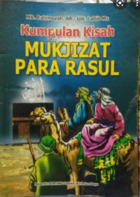 KUMPULAN KISAH MUKJIZAT PARA RASUL