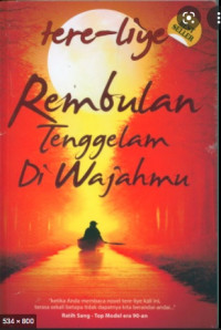 REMBULAN TENGGELAM DI WAJAHMU