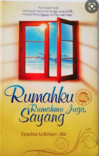 Rumahku Rumahmu Juga, Sayang