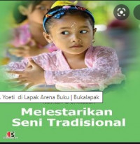 MELESTARIKAN SENI TRADISIONAL