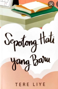 SEPOTONG HATI YANG BARU