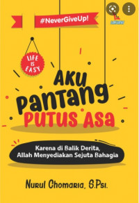 AKU PANTANG PUTUS ASA
