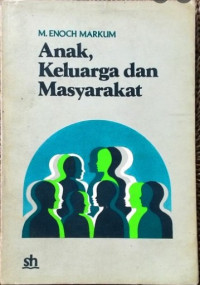 ANAK, KELUARGA DAN MASYARAKAT
