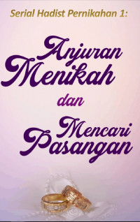 Image of Serial Hadist Nikah 1 : Anjuran Menikah & Mencari Pasangan DIGITAL