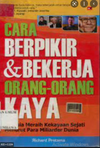 CARA BERPIKIR & BEKERJA ORANG ORANG KAYA