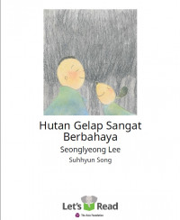 Hutan Gelap Sangat Berbahaya DIGITAL