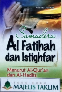 SAMUDERA AL FATIHAH DAN ISTIGHFAR