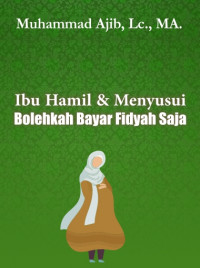 Image of Fiqih Puasa: Ibu Hamil & Menyusui Bolehkah Bayar Fidyah Saja DIGITAL