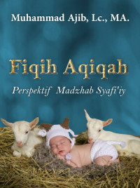 Image of Fiqih Aqiqah Perspektif Madzhab Syafi’iy DIGITAL
