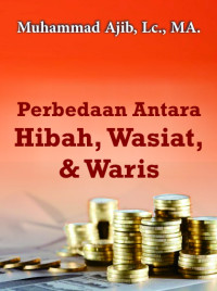Image of Perbedaan Antara Hibah, Wasiat & Waris DIGITAL