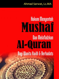 Hukum Menyentuh Mushaf dan Melafadzkan Al-Quran Bagi 
Wanita Haidh & Berhadats DIGITAL