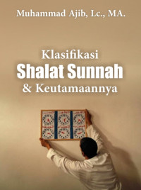 Klasifikasi Shalat Sunnah & keutamaannya DIGITAL