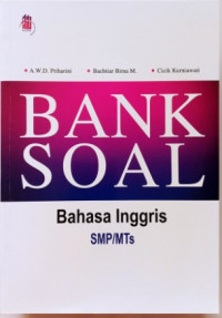 BANK SOAL BAHASA INGGRIS SMP/MTs
